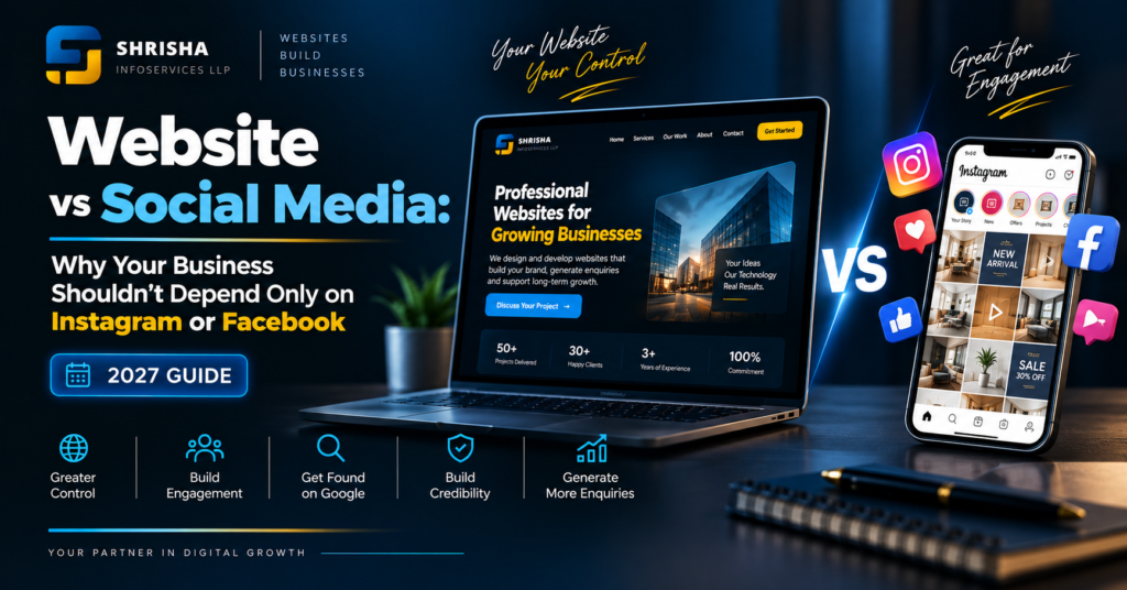 Website vs Social Media: Why Your Business Shouldn’t Depend Only on Instagram or Facebook